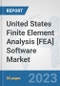 United States Finite Element Analysis [FEA] Software Market: Prospects, Trends Analysis, Market Size and Forecasts up to 2030 - Product Thumbnail Image